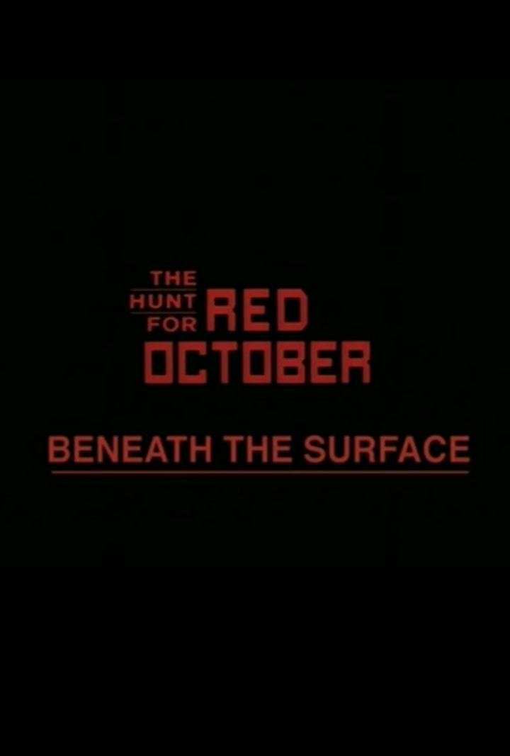 Постер Beneath the Surface: The Making of 'The Hunt for Red October'
